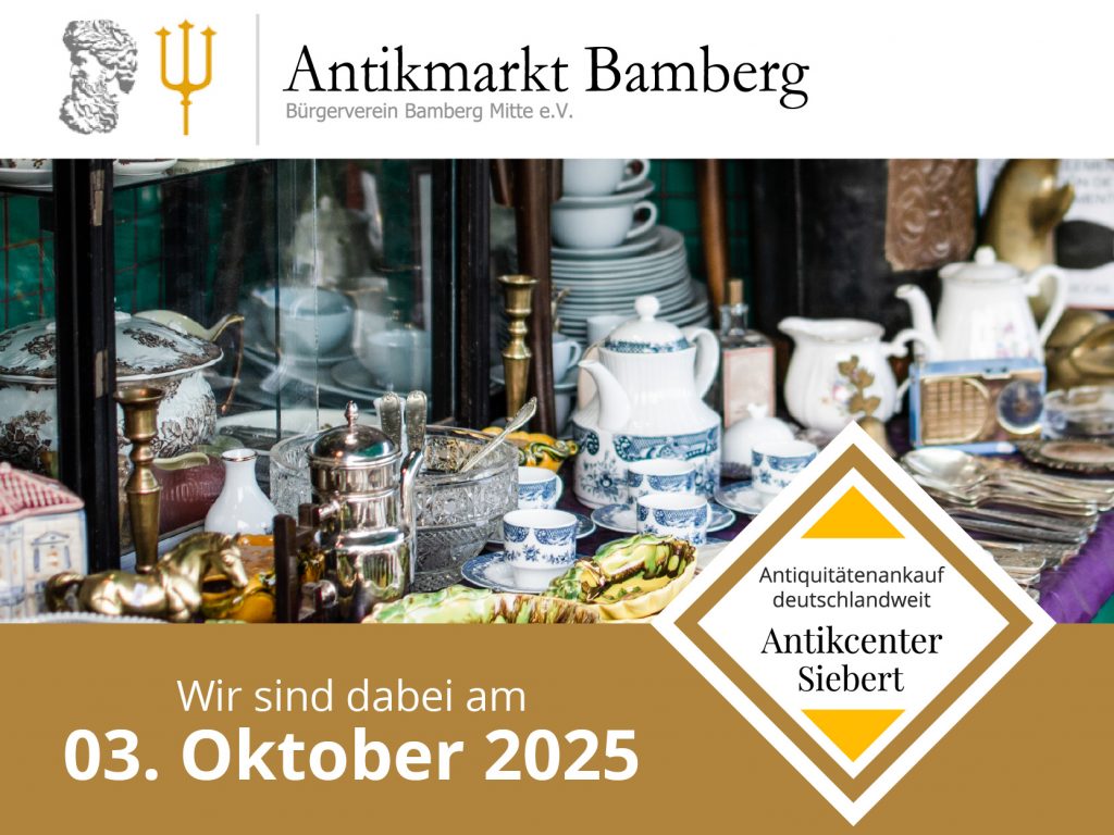 Antikmarkt Bamberg am 03.10.25 mit dem Antikcenter Siebert